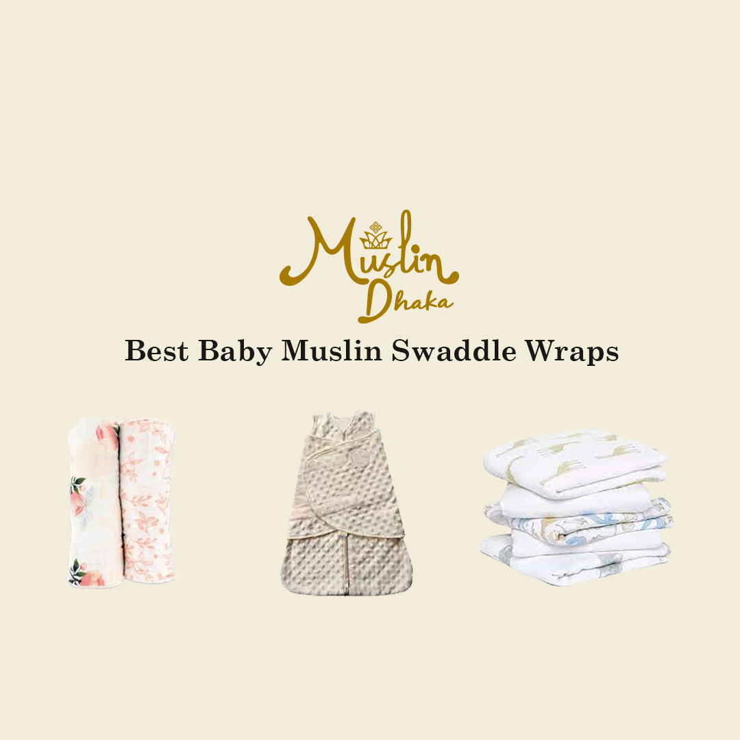 Best Muslin wraps