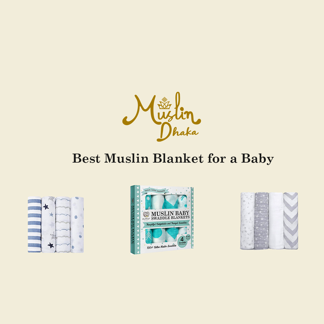 Best Muslin Blanket for a Baby