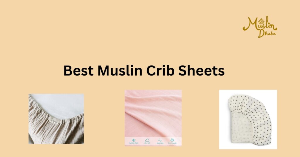 Best muslin crib sheets