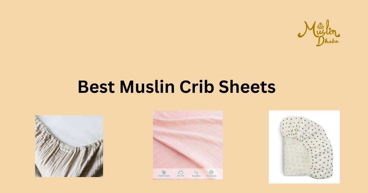 Best muslin crib sheets