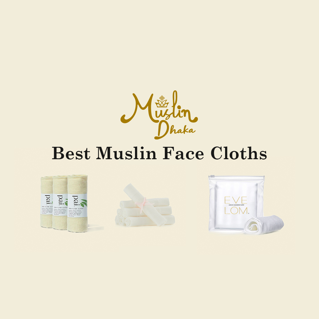 Best Muslin Face Cloths