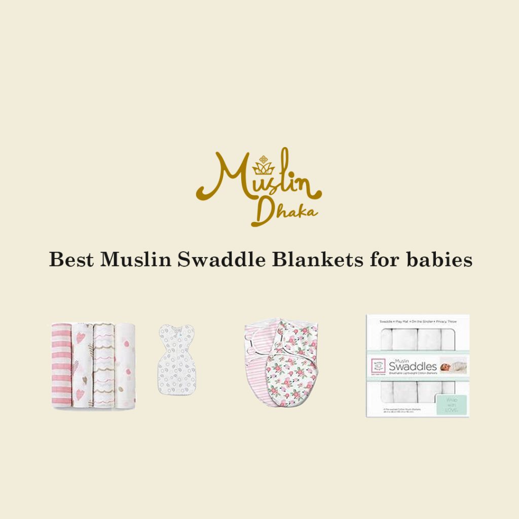 Best Muslin Swaddle Blankets for babies