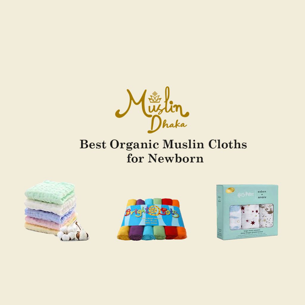 Best Organic Muslin Cloths for Newborn