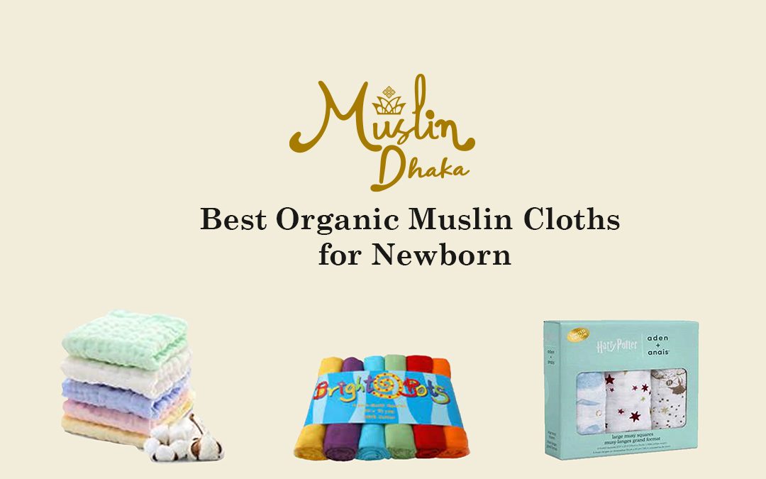 Best Organic Muslin Cloths for Newborn in 2022