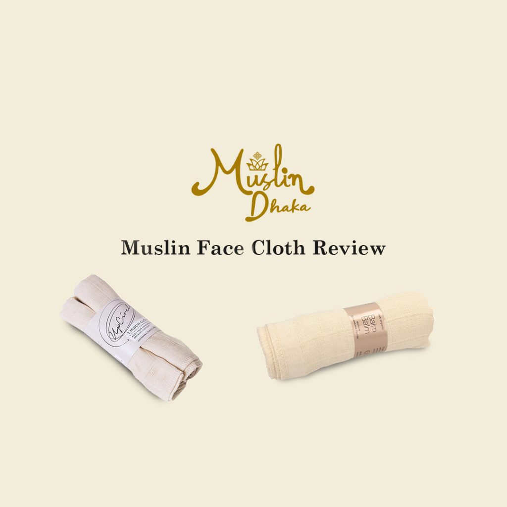 Muslin face cloth review