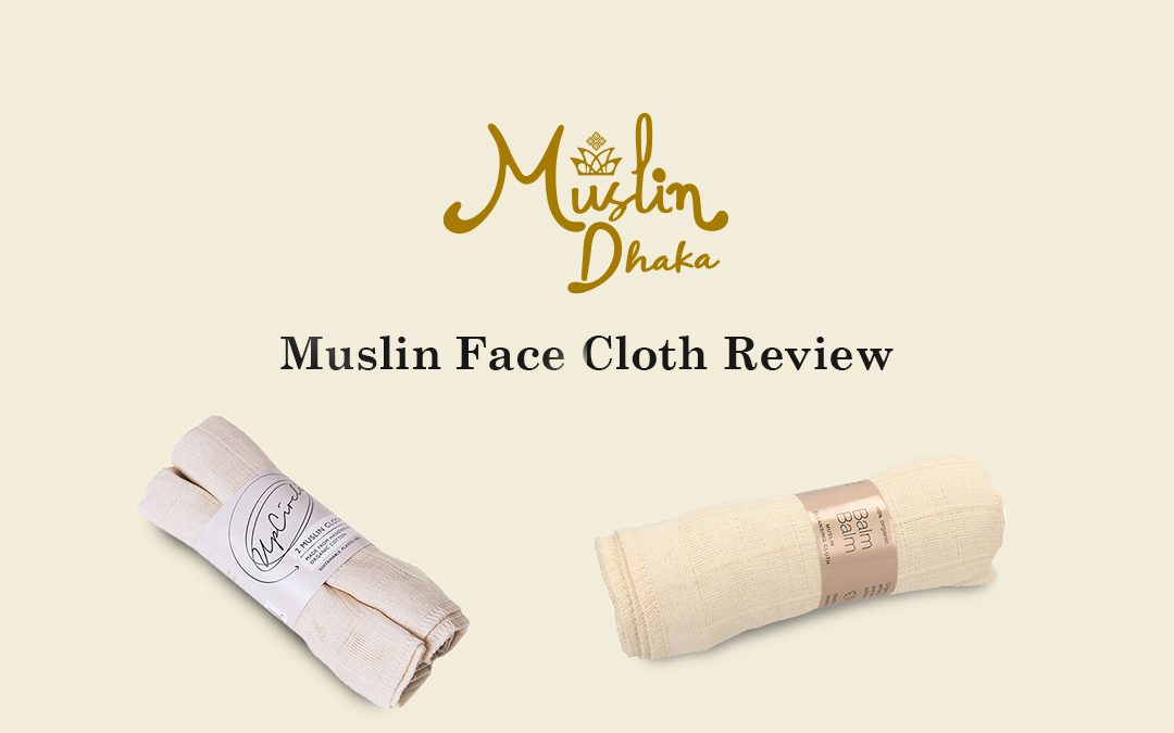 Muslin Face Cloth Review: The Complete Guide for 2022