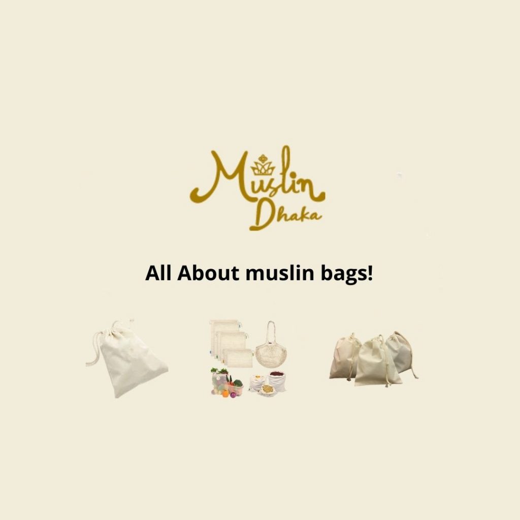 Muslin Bags