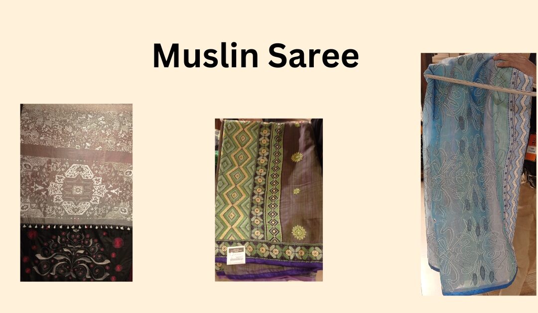 Regular Muslin Saree : A Clear Guide for Standard to Luxury Cotton Saree