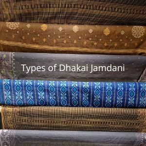 Types of Dhakai Jamdani Saree