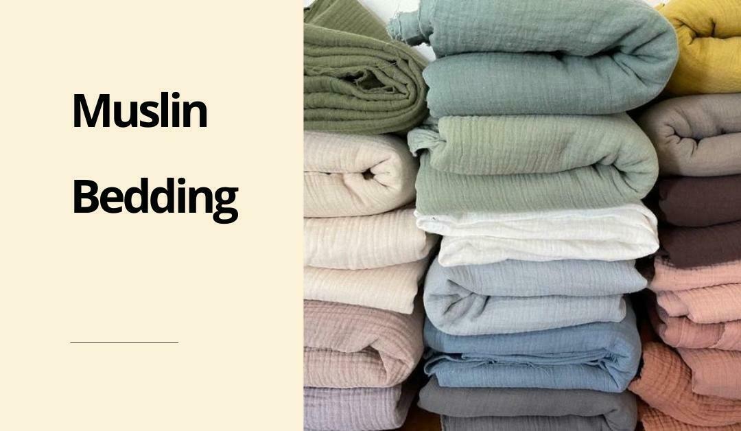 Muslin Bedding