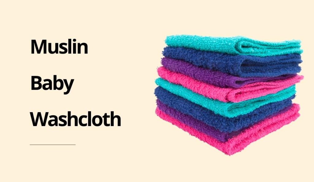 Best Muslin Baby Washcloth