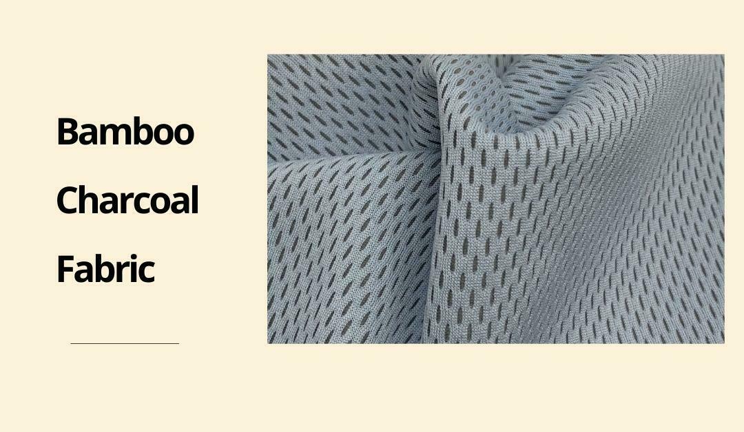Extraordinary Bamboo Charcoal Fabric Benefits in