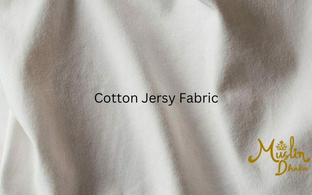Amazing Jersey Fabric : A complete guide for all in 2022