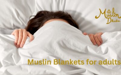 Amazing Muslin Blankets for Adults | Everything You Need to Know in