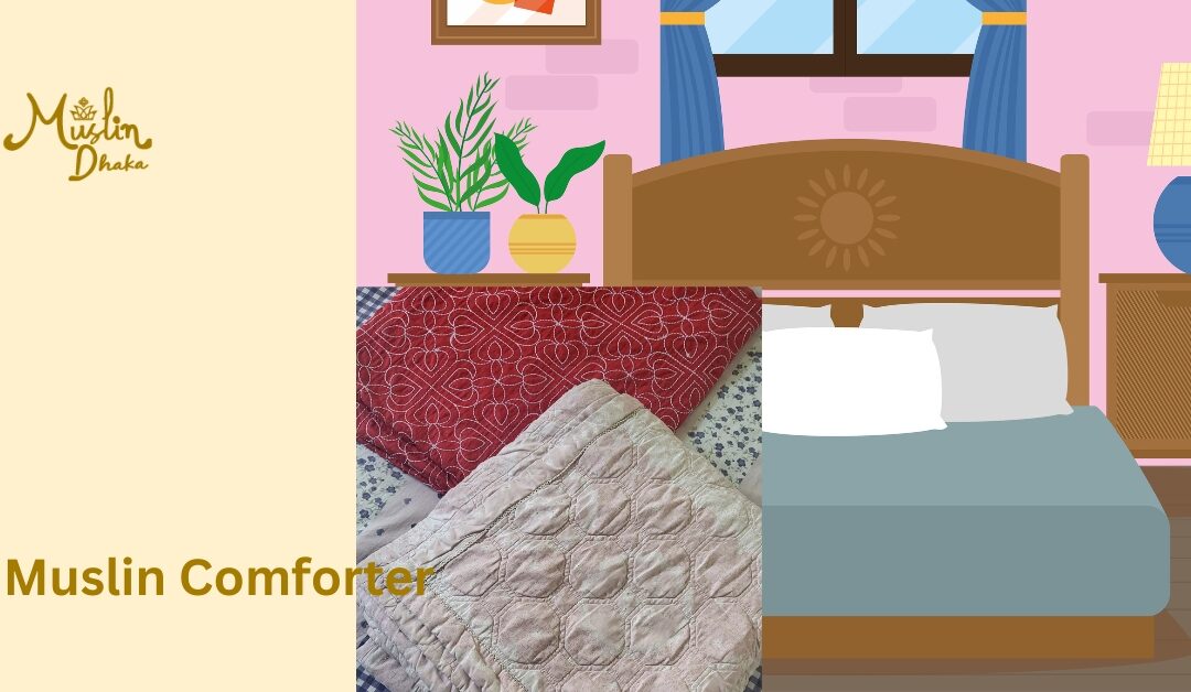 Muslin Comforter: A Comprehensive Guide to Comfort and Style