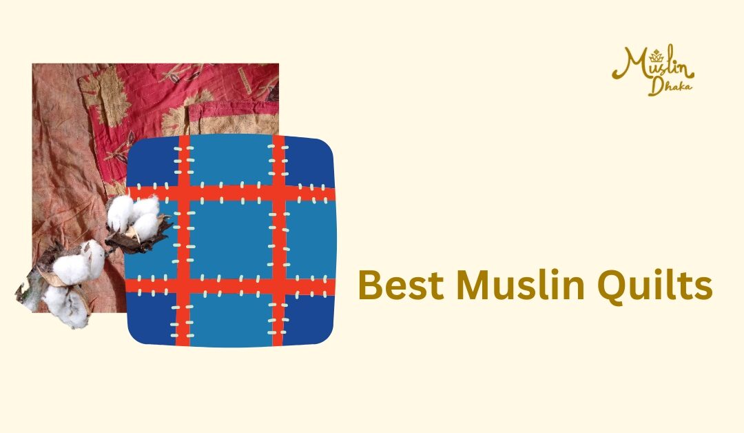 Choosing the best Muslin Quilts : A Complete Buying Guide