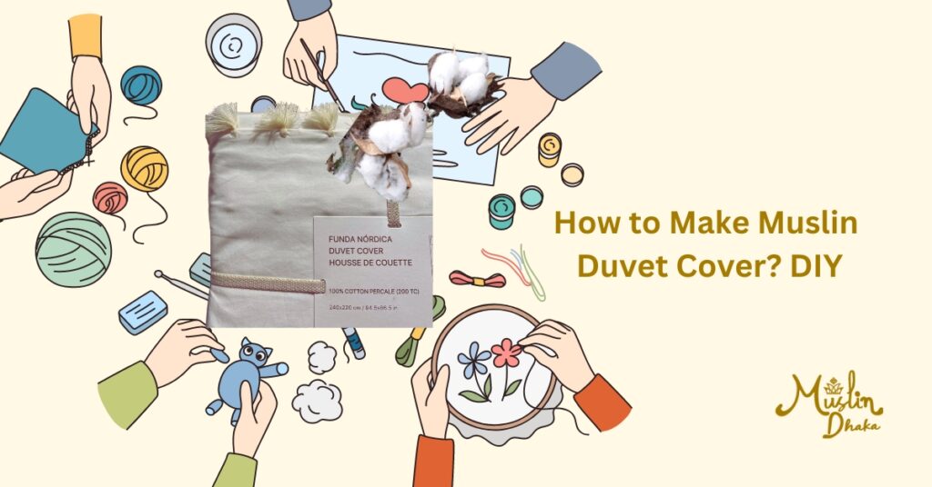 How to make a Muslin Duvet Cover? DIY