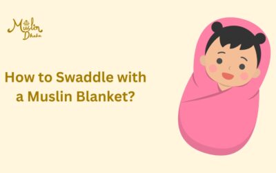 How to Swaddle with a Muslin Blanket? Best Guide for New Parents