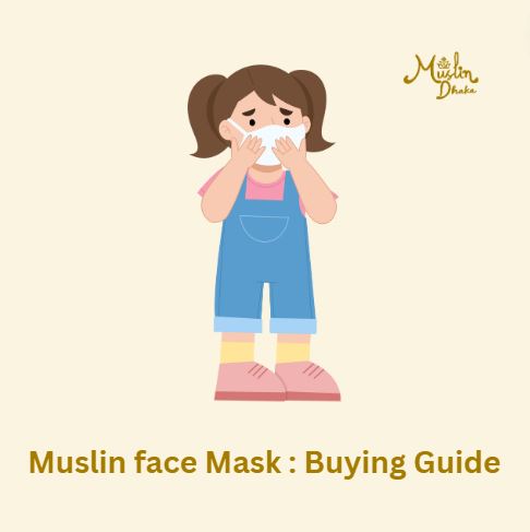Muslin Face Mask Buying guide