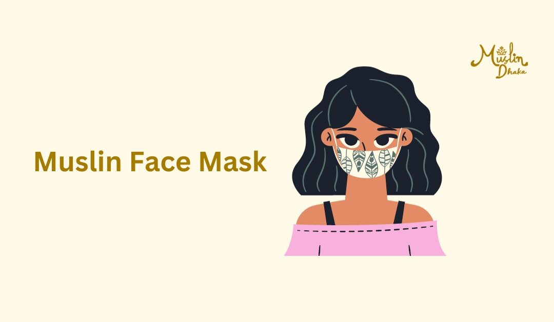 Discover the Best Muslin Face Masks for 2023 | Stay Safe & Sustainable