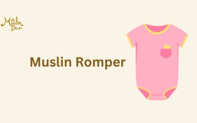 Excellent Muslin Romper for Baby : Everything you must know