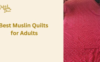 Best Muslin Quilts for Adults : A Complete Buying Guide