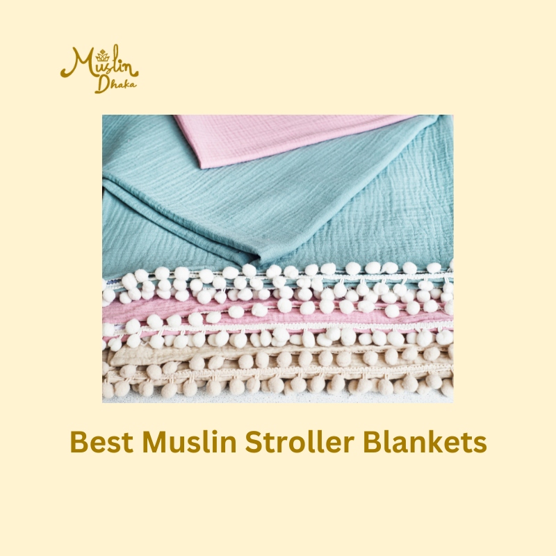 best Muslin stroller blankets