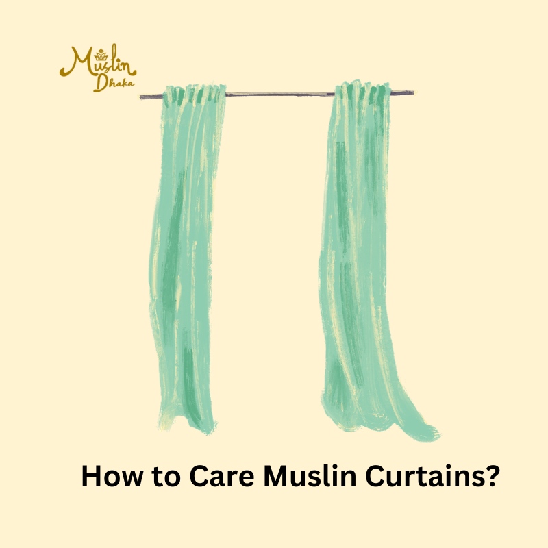 How to Care Muslin Curtains?
