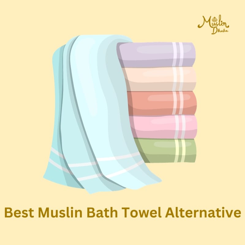 Best Muslin Bath towel alternative