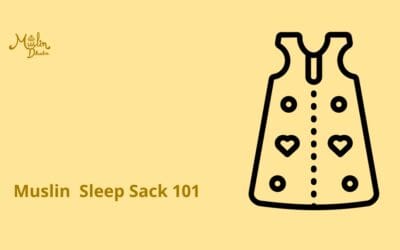 Excellent Muslin Sleep Sack 101: The Good the bad the ugly