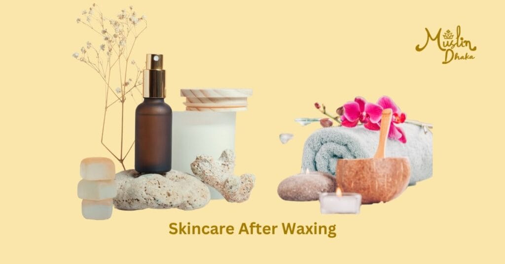skincare after waxing