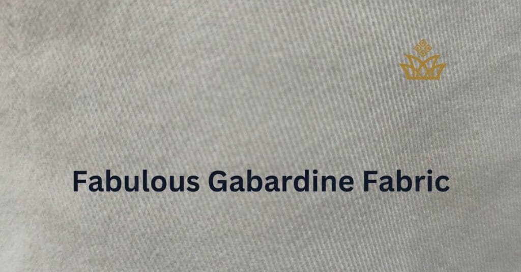 Gabardine Fabric