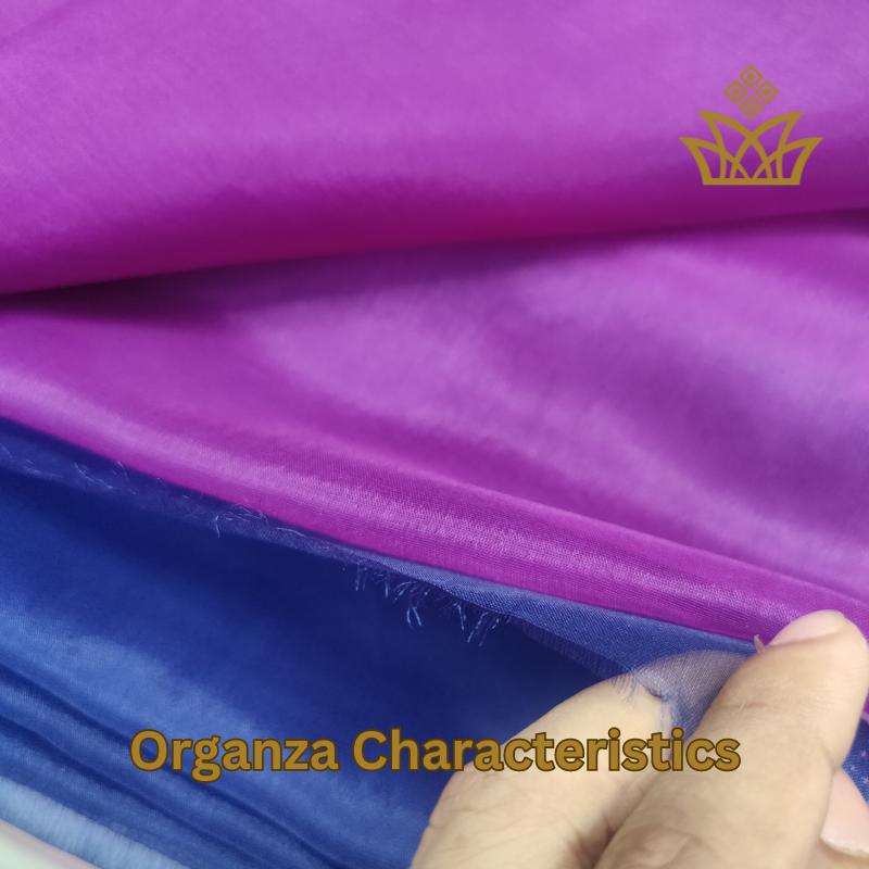 Organza Characteristics