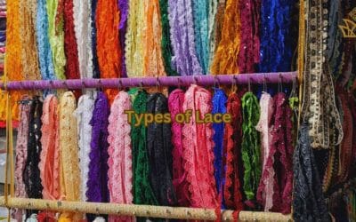 39 Famous Types of Lace : Everything You Need to Know