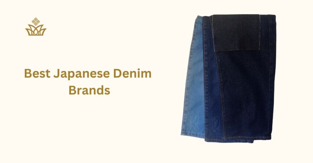 Best Japanese Denim Brands