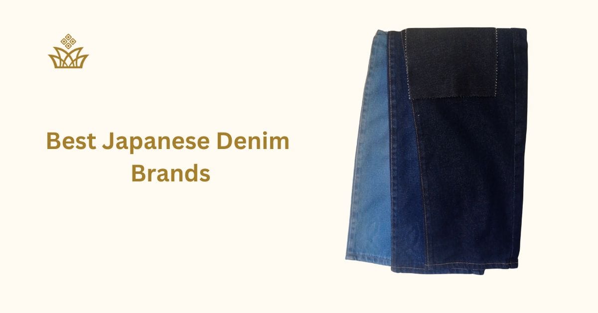 Best Japanese Denim Brands