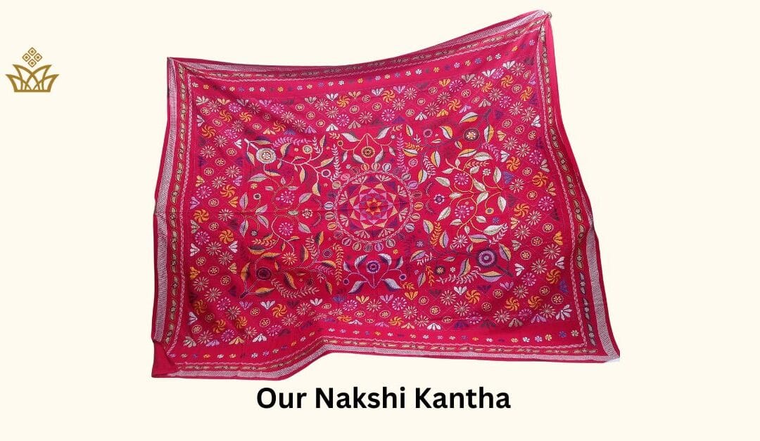Masterpiece Nakshi Kantha: The beauty & tradition can conquer the whole world