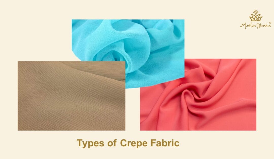 Types of Crepe Fabric : Amazing Fabric That Inspire Us