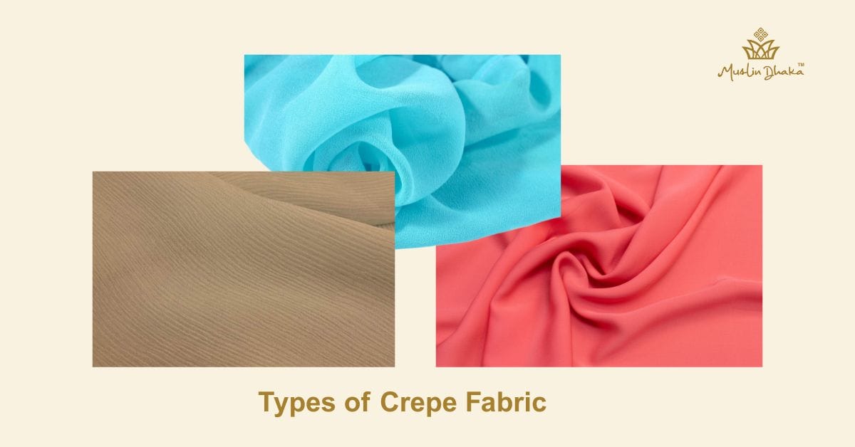 Types of Crepe Fabric