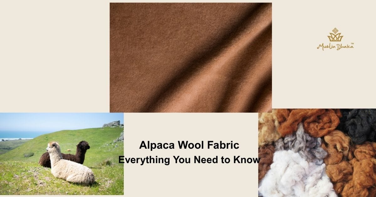 Alpaca Wool Fabric Everything You Need to Know Alpaca Wool Fabric Everything You Need to Know