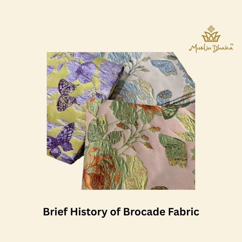 Brief History of Brocade Fabric