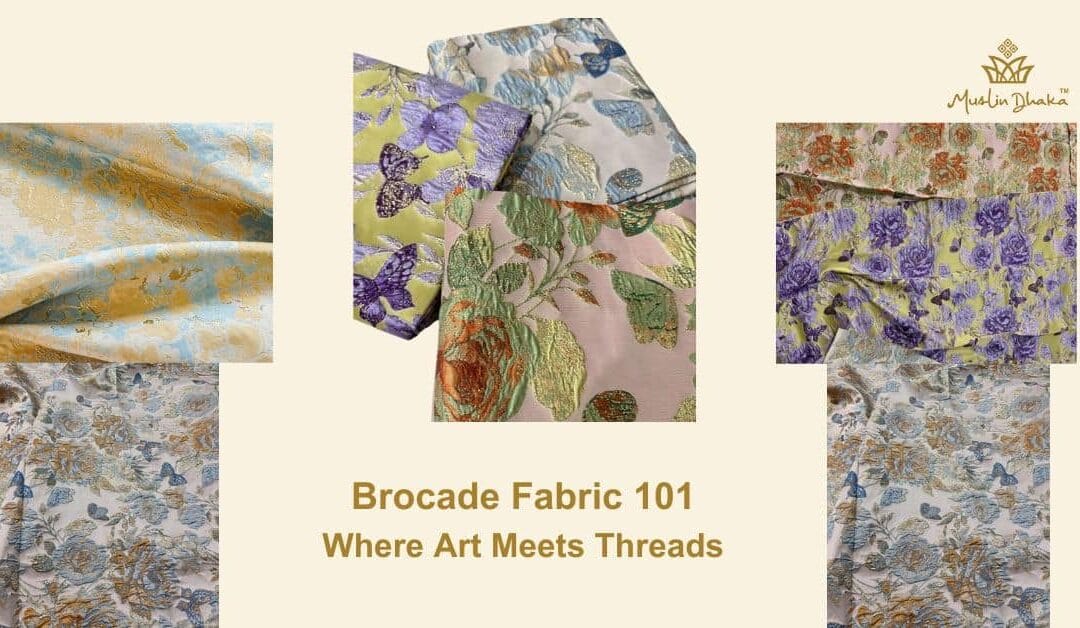 Luxurious Brocade Fabric 101: Where Art Meets Threads