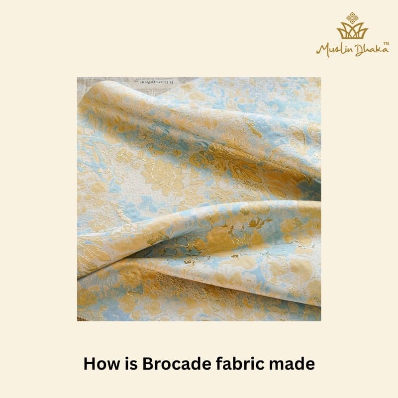 How is Brocade fabric made